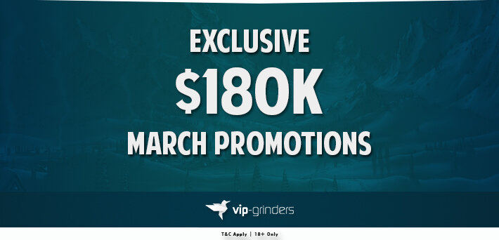 More than $180,000 in VIP-Grinders Promotions March!