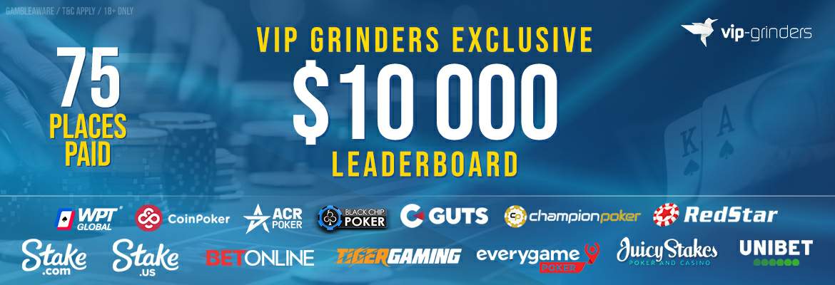 VIP-Grinders Exclusive $10,000 Leaderboard