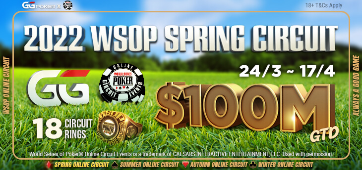 $100,000,000 GTD 2022 WSOP Spring Online Circuit Launching At GGNetwork On March 24