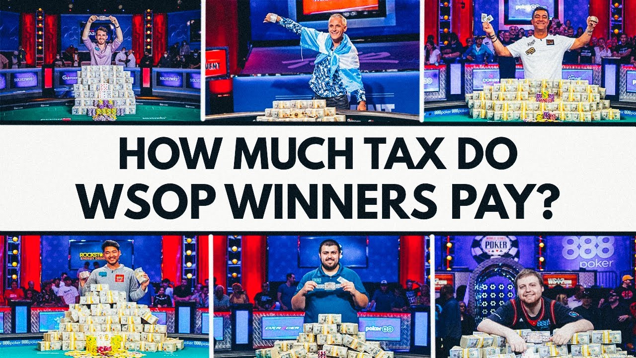 2023 WSOP Main Event Final Table Taxes And Real Winnings Here