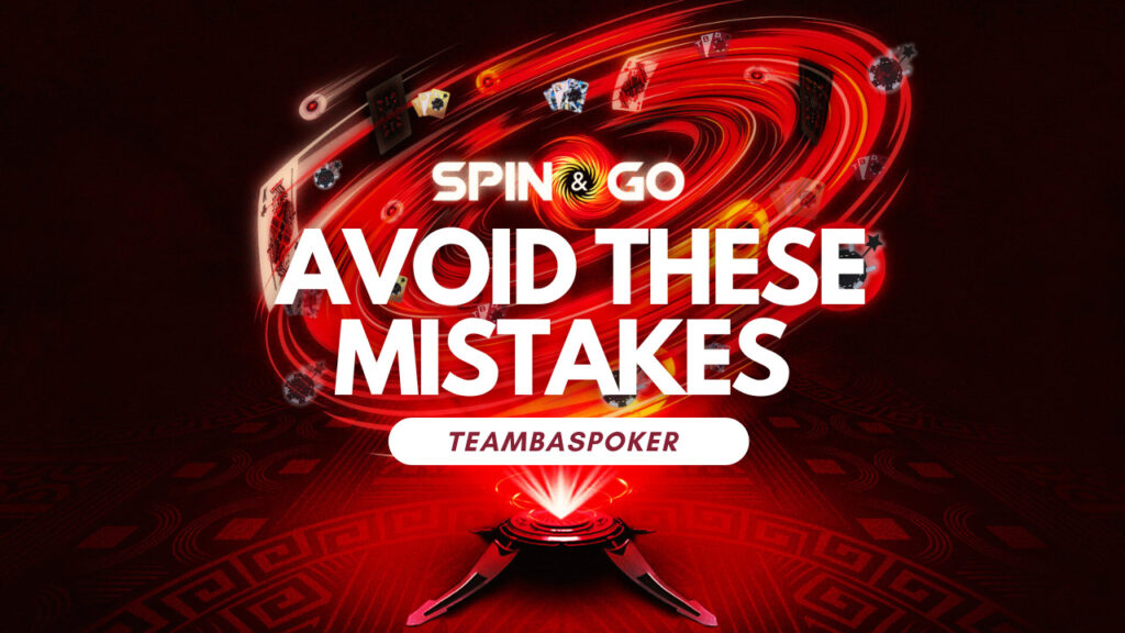 6 Mistakes to Avoid in Spin & Go Tournaments