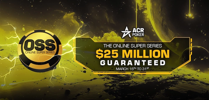 ACR Poker 2025 Online Super Series (OSS)