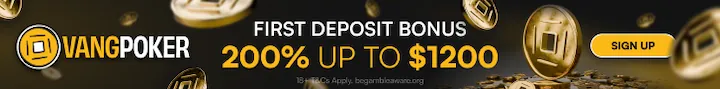 vangpoker first deposit bonus